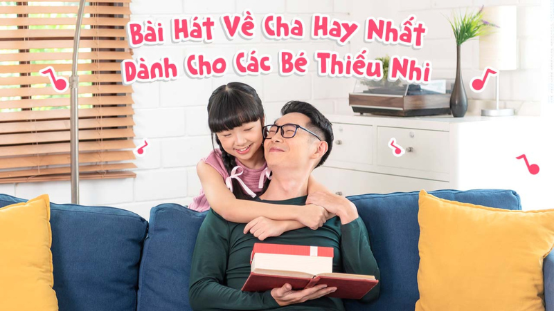 7 bài hát về cha mẹ