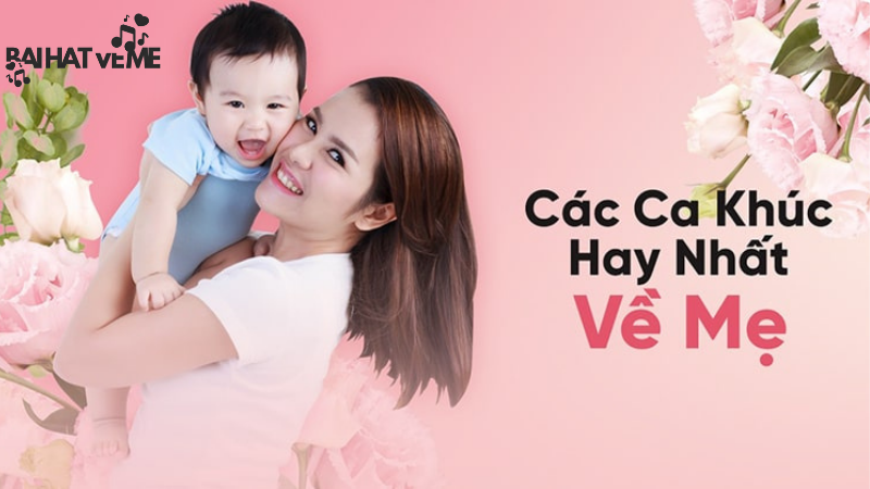 bài hát về mẹ hay nhất